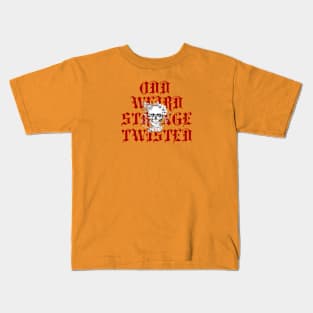 Odd Weird Strange Twisted Kids T-Shirt